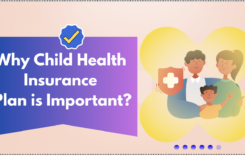 Why Child Health Insurance Plan is Important?